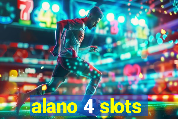 alano 4 slots